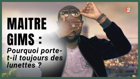 pourquoi maitre gims porte lunette