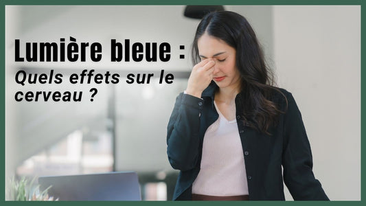 effet de la lumiere bleue sur le cerveau