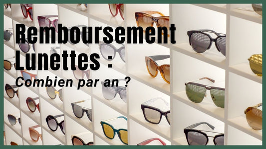 Remboursement lunettes : combien de paires par an ?